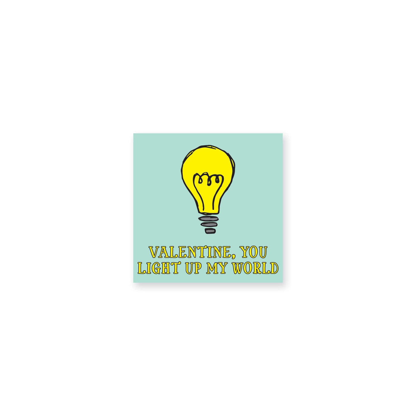Light Up My World Valentine