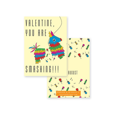 Valentine, you are Smashing! | Weezie B. & Sally C.