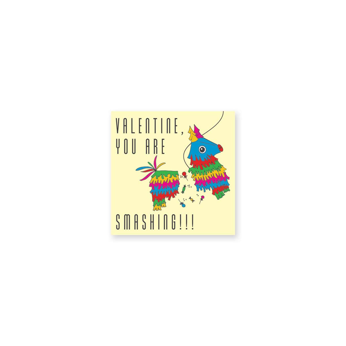 Valentine, you are Smashing! | Weezie B. & Sally C.